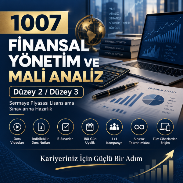 1007-Uzaktan Eğitim Finansal Yönetim ve Mali Analiz (16 Saat Ders Videosu)