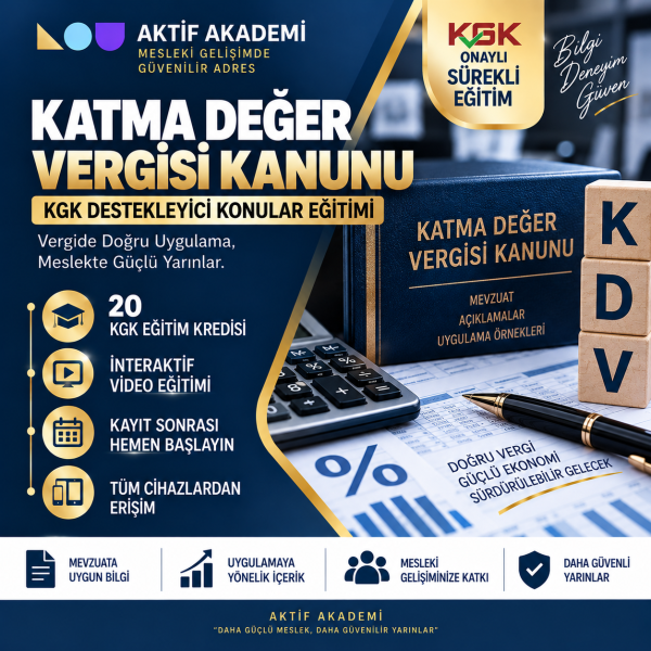 Katma Değer Vergisi Kanunu  20 Saat (20 Kredi)