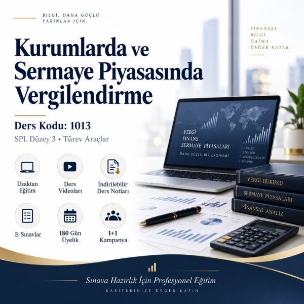 1013-Uzaktan Eğitim Kurumlarda ve Sermaye Piyasasında Vergilendirme (18 Saat Ders Videosu)