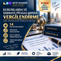 Kurumlarda ve Sermaye Piyasalarında Vergilendirme 14 Saat (14 Kredi)
