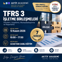 3-TFRS 3: İŞLETME BİRLEŞMELERİ STANDARTI KAPSAMINDA ŞİRKETLERDE BİRLEŞME VE BÖLÜNME İŞLEMLERİ (7 Kredi)