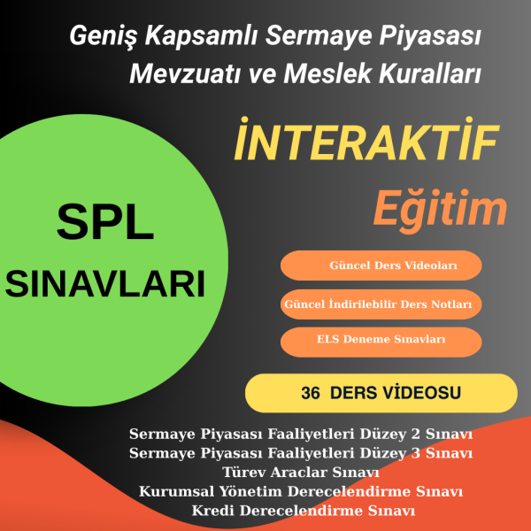 Uzaktan Eğitim Geniş Kapsamlı Sermaye Piyasası Mevzuatı ve Meslek Kuralları 