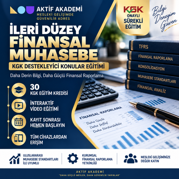İleri Düzey Finansal Muhasebe  30 Saat (30 Kredi)